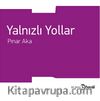 Yalnızlı Yollar