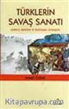 Türklerin Savaş Sanatı & Aldatıcı Taktikler - Farklılaşan Stratejiler