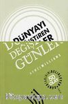 Dünyayı Değiştiren Günler: Dünya Tarihini Belirleyen 50 Olay