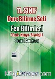 11. Sınıf Fen Bilimleri Soru Bankası <br /> Ders Bitirme Seti (Fizik-Kimya-Biyoloji)