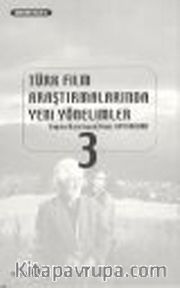 Türk Film Araştırmalarında Yeni Yönelimler 3