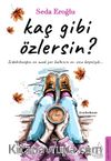 Kaç Gibi Özlersin