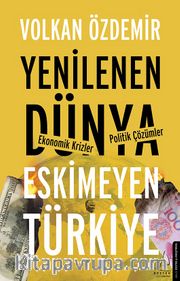 Yenilenen Dünya Eskimeyen Türkiye
