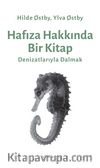 Hafıza Hakkında Bir Kitap & Denizatlarıyla Dalmak