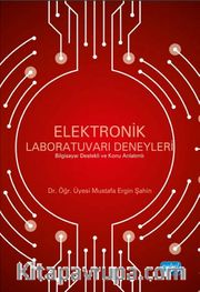 Elektronik Laboratuvarı Deneyleri <br /> Bilgisayar Destekli ve Konu Anlatımlı