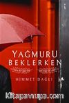 Yağmuru Beklerken