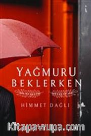 Yağmuru Beklerken