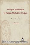 Hristiyan Protestanlar ve Kızılbaş Mezhebinin Doğuşu