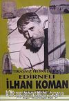 Tıraşsız Heykeltıraş Edirneli  İlhan Koman