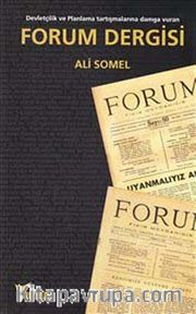 Forum Dergisi: Devletçilik ve Planlama Tartışmalarına Damga Vuran