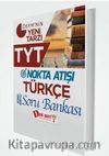 TYT Nokta Atışı Türkçe Konu Özetli Soru Bankası