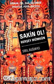 Sakin Ol! Herşey Mümkün