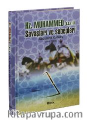 Hz. Muhammed (s.a.v)'in Savaşları ve Sebepleri (Ciltli)