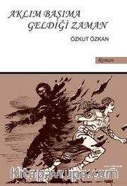 Aklım Başıma Geldiği Zaman