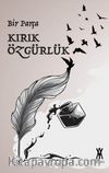 Bir Parça Kırık Özgürlük