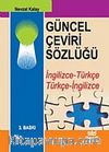 Güncel Çeviri Sözlüğü / İngilizce-Türkçe Türkçe-İngilizce