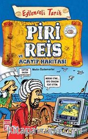 Piri Reis ve Acayip Haritası