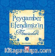 Peygamber Efendimiz'in Mucizeleri 3