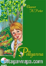 Pollyanna / Dünya Çocuk Klasikleri