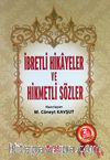 İbretli Hikayeler ve Hikmetli Sözler