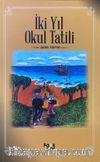 İki Yıl Okul Tatili