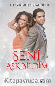 Seni Aşk Bildim