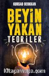 Beyin Yakan Teoriler