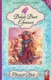 Belalı Bart Efsanesi