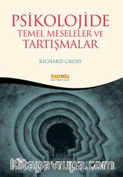 Psikolojide Temel Meseleler ve Tartışma