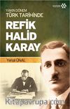 Yakın Dönem Türk Tarihinde Refik Halid Karay
