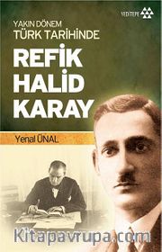 Yakın Dönem Türk Tarihinde Refik Halid Karay