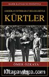 Amerikan İstihbarat Belgeleriyle Kürtler (Ciltli)