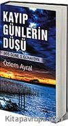 Kayıp Günlerin Düşü & 365 Güne 1 Günaydın