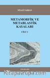Metamorfik ve Metablastik Kayaları Cilt:1