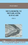Metamorfik ve Metablastik Kayaları Cilt:2