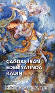 Çağdaş İran Edebiyatında Kadın <br /> Çağdaş İran Sempozumu Düzenleme Kurulu