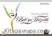 Okul Öncesi Eğitimde Bale'ye Hazırlık El kitabı-1