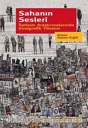 Sahanın Sesleri <br /> İletişim Araştırmalarında Etnografik Yöntem