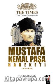 The Times Gazetesinde Mustafa Kemal Paşa Hareketi (1919-1920)