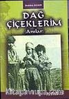 Dağ Çiçeklerim
