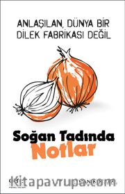 Soğan Tadında Notlar