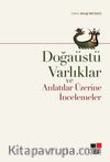 Doğaüstü Varlıklar ve Anlatılar Üzerine İncelemeler