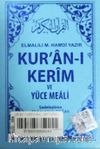 Kur'an-ı Kerim ve Yüce Meali