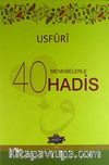 Usfuri Menkıbelerle 40 Hadis (Ciltli)