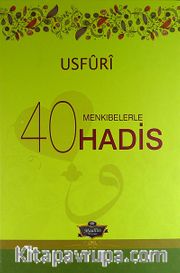Usfuri Menkıbelerle 40 Hadis (Ciltli)