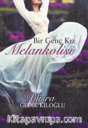 Bir Genç Kız Melankolisi