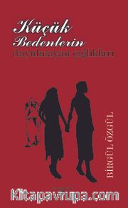 Küçük Bedenlerin Duyulmayan Çığlıkları