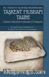 Taşkent Mushafı Tarihi ( Hz.Osman’ın Yazdırdığı Mushaflardan)