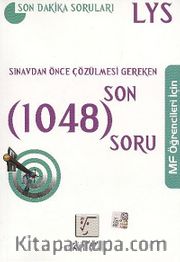LYS MF Öğrencileri İçin Sınavdan Önce Çözülmesi Gereken Son 1048 Soru <br /> Son Dakika Soruları
