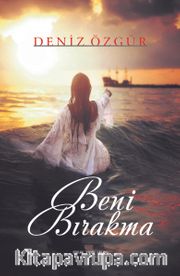 Beni Bırakma